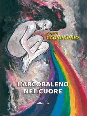 cover image of L'arcobaleno nel cuore